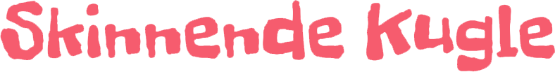 Skinnende Kugle